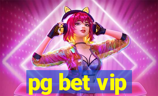 pg bet vip